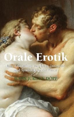 Orale Erotik - HANS-JÜRGEN DÖPP - cover