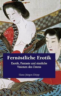 Fernöstliche Erotik - Hans-Jürgen Döpp - cover