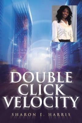 Double Click Velocity - Sharon E Harris - cover