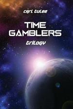 Time Gamblers: Trilogy