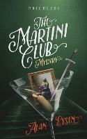 Libro in inglese The Martini Club Mystery: Priceless  - Alan Eysen