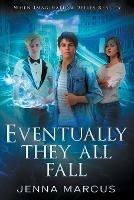 Eventually, They All Fall - Jenna Marcus - cover