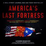 America's Last Fortress