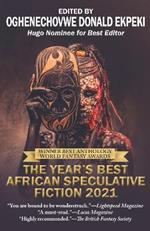 The Year’s Best African Speculative Fiction (2021)