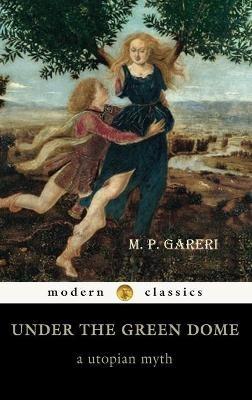 Under the Green Dome - M P Gareri - cover