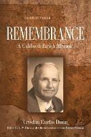 Remembrance: A Caldwell Parish Memoir - Creston Curtis Dunn - cover