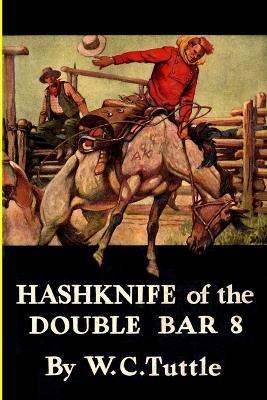 Hashknife of the Double Bar 8 - W C Tuttle - cover