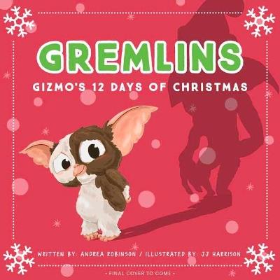 Gremlins: The Illustrated Storybook - Andrea Robinson,J.J. Harrison - cover