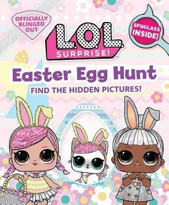 L.O.L. Surprise! Easter Egg Hunt - Insight Editions - cover