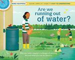 Are We Running Out of Water?: Mind Mappers-making difficult subjects easy to understand (Environmental Books for Kids, Climate Change Books for Kids)