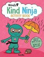 Ninja Life Hacks: Kind Ninja Activity Book