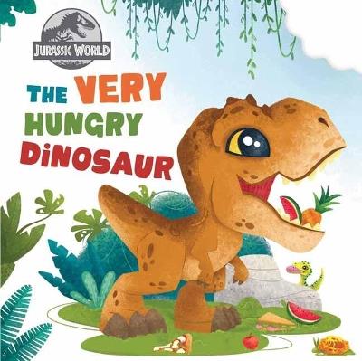 Jurassic World: The Very Hungry Dinosaur - Insight Editions - cover