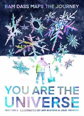 You Are the Universe: Ram Dass Maps the Journey - Amy Buetens,Julie Weinstein - cover