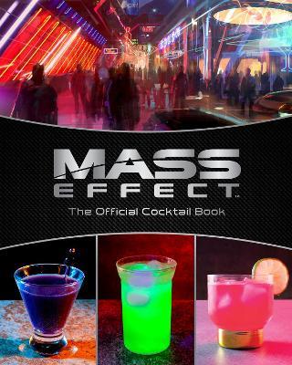 Mass Effect: The Official Cocktail Book - Cassandra Reeder,Jim Festante - cover