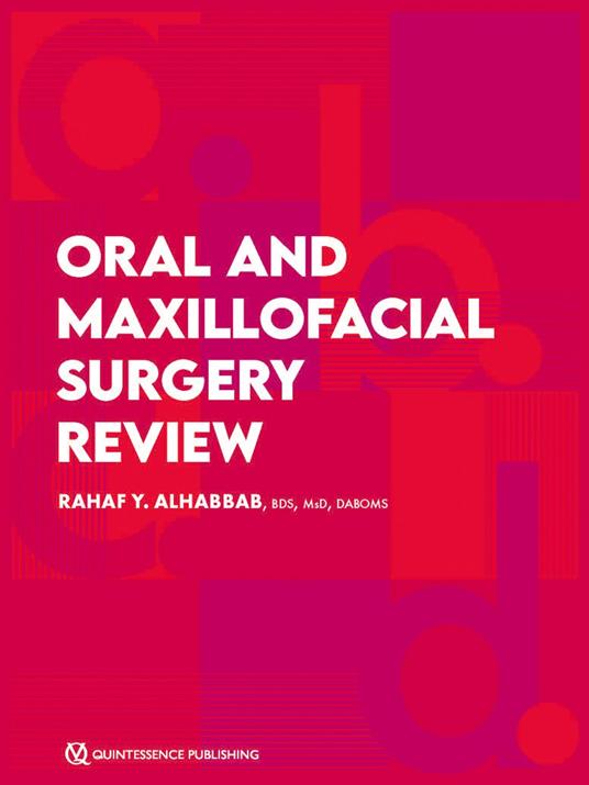 Oral and Maxillofacial Surgery Review