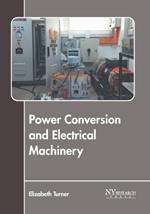 Power Conversion and Electrical Machinery