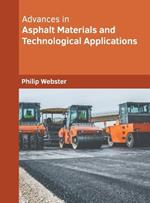 Advances in Asphalt Materials and Technological Applications