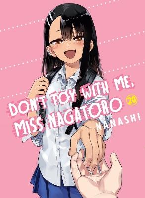 Don't Toy with Me, Miss Nagatoro, Volume 20 - Nanashi - cover