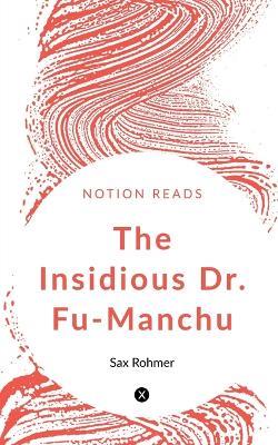 The Insidious Dr. Fu-Manchu - Sax Rohmer - cover