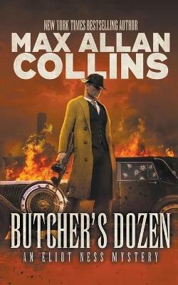Butcher's Dozen: An Eliot Ness Mystery - Max Allan Collins - cover