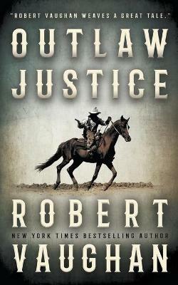 Outlaw Justice - Robert Vaughan - cover