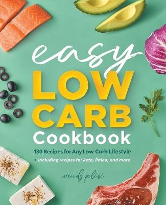 The Easy Low-Carb Cookbook - Wendy Polisi - cover