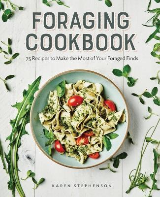Foraging Cookbook - Karen Stephenson - cover