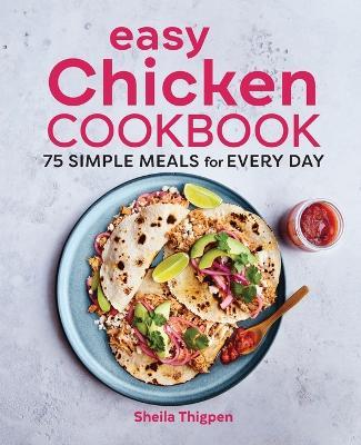 Easy Chicken Cookbook - Sheila Thigpen - cover
