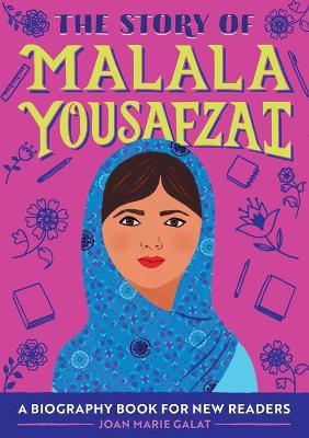The Story of Malala Yousafzai - Joan Marie Galat - cover