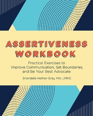 Assertiveness Workbook - Shandelle Hether-Gray - cover