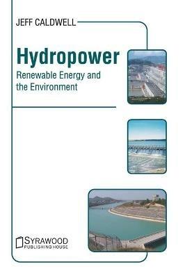 Hydropower: Renewable Energy and the Environment - cover