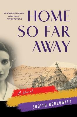 Home So Far Away: A Novel - Judith Berlowitz - cover