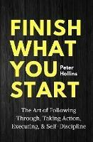 Finish What You Start