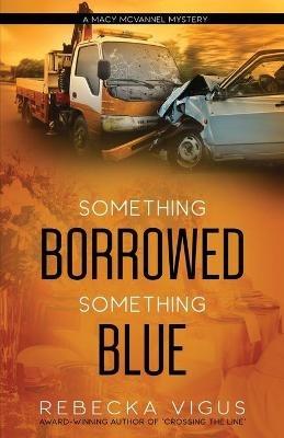 Something Borrowed, Something Blue - Rebecka Vigus - cover