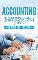 Accounting: An Essential Guide to Learning Accounting Quickly - Greg Shields - cover