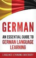 German: An Essential Guide to German Language Learning - Language Learning University - cover