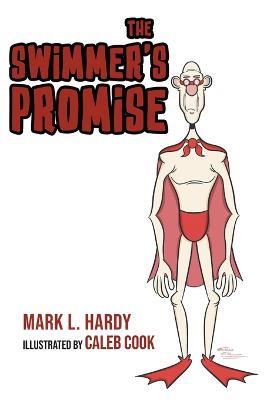 The Swimmer's Promise - Mark L Hardy - cover