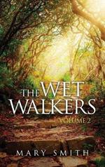 The Wet Walkers: Volume II
