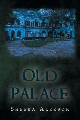 Old Palace - Sheeba Alekson - cover