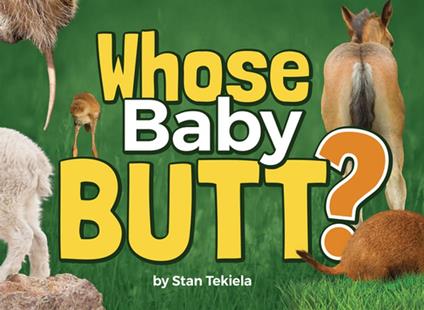 Whose Baby Butt? - Stan Tekiela - ebook