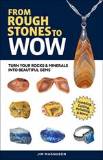 From Rough Stones to Wow