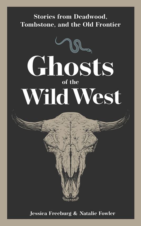 Ghosts of the Wild West