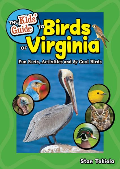 The Kids' Guide to Birds of Virginia - Stan Tekiela - ebook