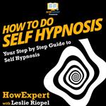 How to Do Self Hypnosis