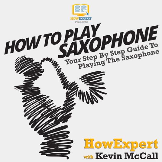 How To Play Saxophone