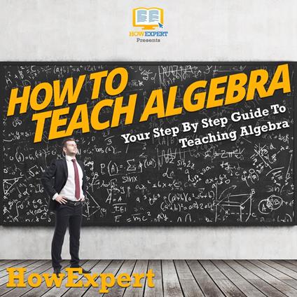 How To Teach Algebra