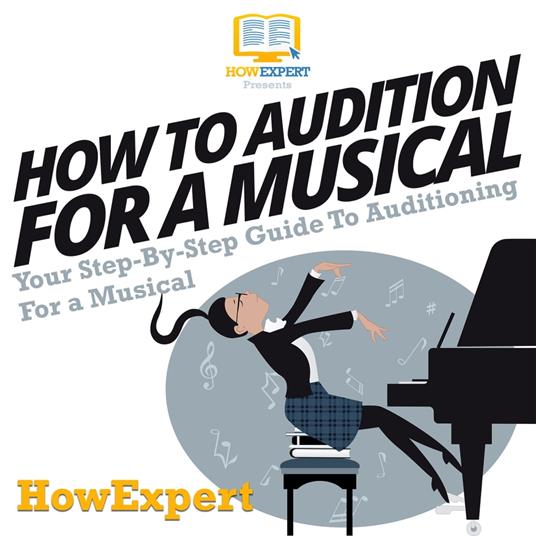 How To Audition For A Musical