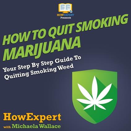How To Quit Smoking Marijuana