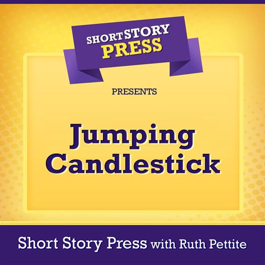 Short Story Press Presents Jumping Candlestick