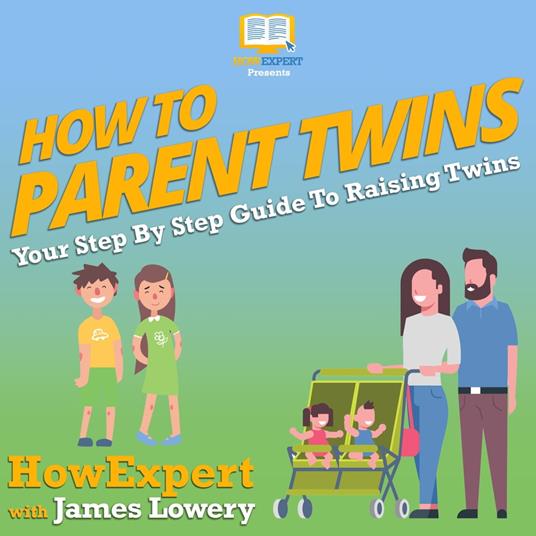 How To Parent Twins